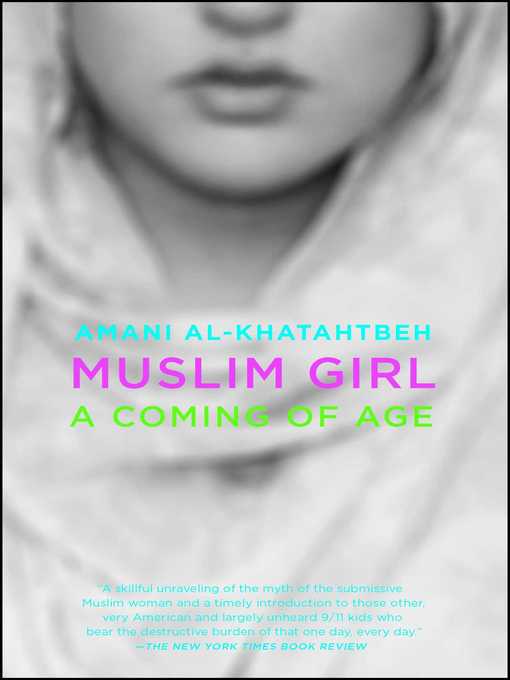 Title details for Muslim Girl by Amani Al-Khatahtbeh - Available